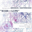 High on Life! Wystawa prac Andrzeja Szatyńskiego